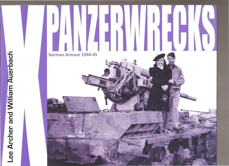 Tanks - AFV Armoured Fighting Vehicles - Panzerwrecks 10 - Lee Archer - German Armour 1944-45 2010.jpg