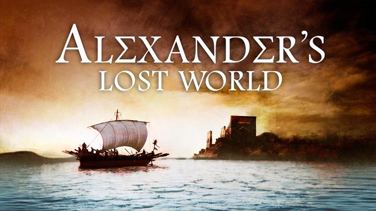 Utracony świat Aleksandra Wielkiego - Alexanders Lost World 2013 - ChomikImage.jpg