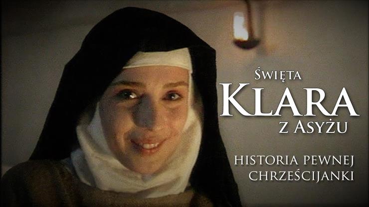 1 - PLAKATY FILMÓW RELIGIJNYCH - Św. Klara z Asyżu - historia pewnej chrześcijanki.jpg