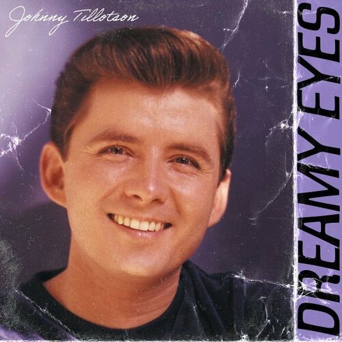 Johnny Tillotson - Dreamy Eyes 2022 - cover 1.jpg