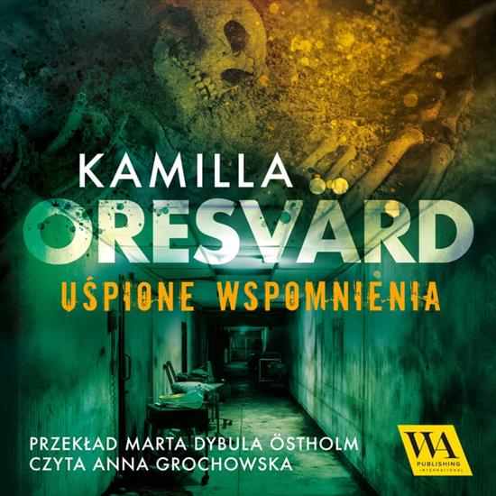 Oresvrd Kamilla - Stina Seger - 01 Uśpione wspomnienia - 18. Uśpione wspomnienia.jpg