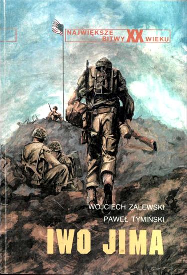 Największe bitwy XX wieku - NbXX-06-Zalewski W.-Iwo Jima 1945.jpg
